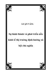 Luận văn Sự hình thành và phát triển nền kinh tế thị trường định hướng xã hội chủ nghĩa
