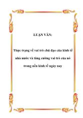 Luận văn Thực trạng về vai trò chủ đạo của kinh tế nhà nước và tăng cường vai trò của nó trong nền kinh tế ngày nay