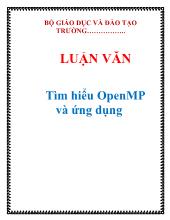 Luận văn Tìm hiểu openmp và ứng dụng