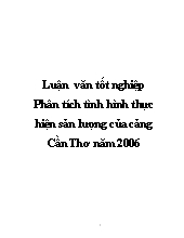 Luận văn tốt nghiệp Phân tích tình hình thực hiện sản lượng của cảng Cần Thơ năm 2006