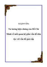 Luận văn Tư tưởng biện chứng của Hồ Chí Minh về mối quan hệ giữa vấn đề dân tộc với vấn đề giai cấp