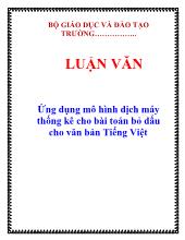 Luận văn Ứng dụng mô hình dịch máy thống kê cho bài toán bỏ dấu cho văn bản Tiếng Việt