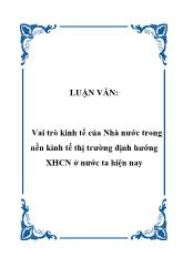 Luận văn Vai trò kinh tế của Nhà nước trong nền kinh tế thị trường định hướng xã hội chủ nghĩa ở nước ta hiện nay