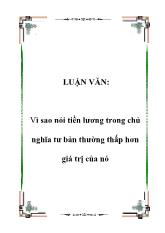 Luận văn Vì sao nói tiền lương trong chủ nghĩa tư bản thường thấp hơn giá trị của nó
