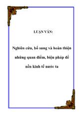 Nghiên cứu, bổ sung và hoàn thiện những quan điểm, biện pháp để nền kinh tế nước ta