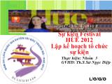 Sự kiện festival huế 2012 lập kế hoạch tổ chức sự kiện