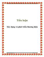 Tiểu luận Xây dựng và phát triển thương hiệu