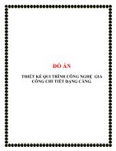 Đồ án Thiết kế qui trình công nghệ gia công chi tiết dạng càng