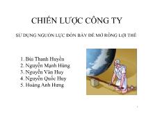 Chiến lược công ty sử dụng nguồn lực đòn bẩy để mở rông lợi thế