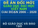 Đề án Đổi mới giáo dục đại học Việt Nam giai đoạn 2006 – 2020