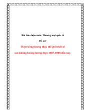 Đề tài Thị trường lương thực thế giới thời kì sau khủng hoảng lương thực 2007 - 2008 đến nay