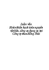 Luận văn Hoàn thiện hạch toán nguyên vật liệu, công cụ dụng cụ tại Công ty than Hồng Thái