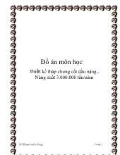 Đồ án Thiết kế tháp chưng cất dầu nặng - Năng suất 3.000.000 tấn/năm