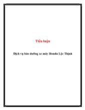 Đề tài Tìm hiể dịch vụ bảo dưỡng và sữa chữa xe máy tại của hàng honda Lộc Thịnh