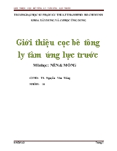 Giới thiệu cọc bê tông ly tâm ứng lực trước (môn học: nền và móng)