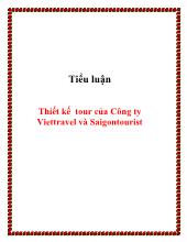 Tiểu luận Thiết kế tour của Công ty Viettravel và Saigontourist