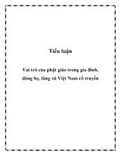 Tiểu luận Vai trò của phật giáo trong gia đình, dòng họ, làng xã Việt Nam cổ truyền