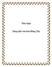 Tiểu luận Xung đột văn hóa Đông Tây