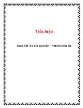 Tiểu luận Xung đột văn hóa ngoại lai – Văn hóa bản địa