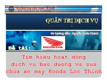 Tìm hiểu hoạt động dịch vụ bảo dưỡng và sửa chữa xe máy Honda Lộc Thịnh
