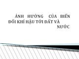 Ảnh hưởng của biến đổi khí hậu tới đất và nước