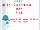 Đề tài Quản lý rác thải rắn y tế