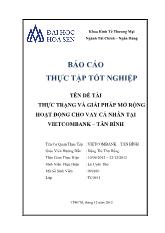 Đề tài Thực trạng và giải pháp mở rộng hoạt động cho vay cá nhân tại vietcombank – Tân Bình