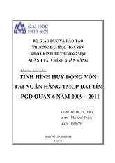 Đề tài Tình hình huy động vốn tại ngân hàng thương mại cổ phần Đại Tín – Phòng giáo dục quận 6 năm 2009 – 2011