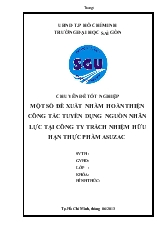 Chuyên đề MỘT SỐ ĐỀ XUẤT NHẰM HOÀN THIỆN CÔNG TÁC TUYỂN DỤNG NGUỒN NHÂN LỰC TẠI CÔNG TY TRÁCH NHIỆM HỮU HẠN THỰC PHẨM ASUZAC