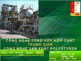 Công nghệ tổng hợp hợp chất trung gian - Công nghệ sản xuất Polystyren (PS)