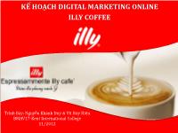 Đề tài Kế hoạch Digital Marketing Online Illy Coffee