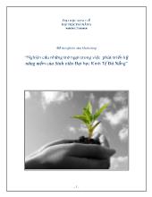 Đề tài Nghiên cứu những trở ngại trong việc phát triển kỹ năng mềm của Sinh viên Đại học Kinh Tế Đà Nẵng
