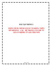 Đề tài PHÂN TÍCH CHÍNH SÁCH TÀI KHÓA TRÊN MÔ HÌNH IS – LM – BP TRONG CƠ CHẾ TỶ GIÁ CỐ ĐỊNH, TỶ GIÁ THẢ NỔI