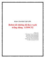 Đề tài Robot dò đường đi theo vạch trắng dùng AT89C52