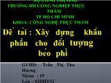 Đề tài Xây dựng khẩu phần cho đối tượng béo phì
