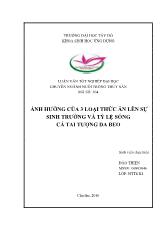 Luận văn Ảnh hưởng của 3 loại thức ăn lên sự sinh trưởng và tỷ lệ sống cá Tai tượng da beo