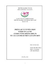 Luận văn Phân lập và tuyển chọn vi khuẩn Lactic có khả năng kháng khuẩn từ các sản phẩm thủy sản lên men
