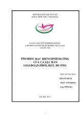 Luận văn Tìm hiểu đặc điểm dinh dưỡng của cá Sặc Rằn giai đoạn phôi, bột, hương
