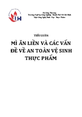 Tiểu luận Mì ăn liền và các vấn đề về an toàn vệ sinh thực phẩm