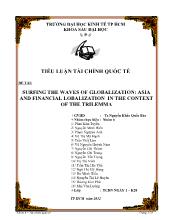 Tiểu luận SURFING THE WAVES OF GLOBALIZATION: ASIA AND FINANCIAL LOBALIZATION IN THE CONTEXT OF THE TRILEMMA