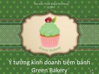 Ý tưởng kinh doanh tiệm bánh Green Bakery