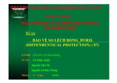 Đề tài Bảo vệ so lệch dòng BVRSL (Diffenrentical Protection)