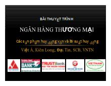 Đề tài Các sản phẩm huy động vốn và lãi suất huy động Việt Á, Kiên Long, Đại Tín, SCB, VNTN