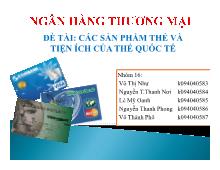 Đề tài Các sản phẩm thẻ và tiện ích của thẻ quốc tế