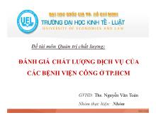 Đề tài Đánh giá chất lượng dịch vụ của các bệnh viện công ở Thành phố Hồ Chí Minh