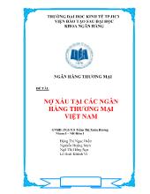 Đề tài Nợ xấu tại các ngân hàng thương mại Việt Nam