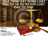 Đề tài Quá trình xây dựng luật đầu tư và sự ra đời luật đầu tư 2005