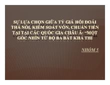 Đề tài Sự lựa chọn giữa tỷ giá hối đoái thả nổi, kiểm soát vốn, chuẩn tiền tại tại các quốc gia châu á: “một góc nhìn từ bộ ba bất khả thi