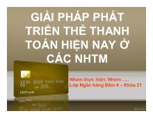 Giải pháp phát triển thẻ thanh toán hiện nay ở các ngân hàng thương mại