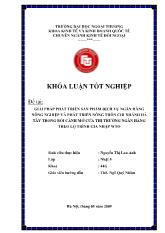 Khóa luận Giải pháp phát triển sản phẩm dịch vụ ngân hàng nông nghiệp và phát triển nông thôn chi nhánh Hà Tây trong bối cảnh mở cửa thị trường ngân hàng theo lộ trình gia nhập WTO
